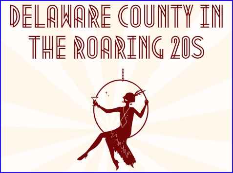 Delaware County in the Roaring 20s – Nash House Exhibit